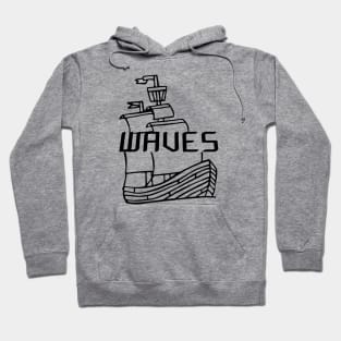 Ship with waves typographic,Totes, phone cases, mugs, masks, hoodies, notebooks, stickers ,asthetic, cute outfit fashion design Hoodie